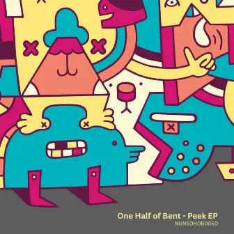 Peek EP by One Half Of Bent