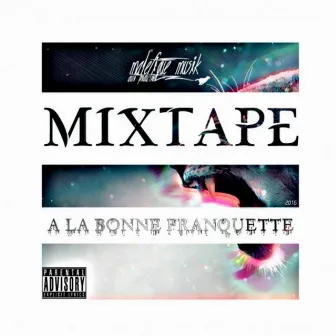 Mixtape À la bonne franquette by Maléfique Casse Tête