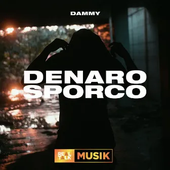 Denaro sporco by Dammy