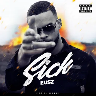 Sick by Eusz Gifuza