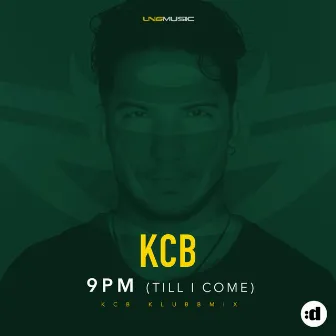 9PM (Till I Come) by KCB