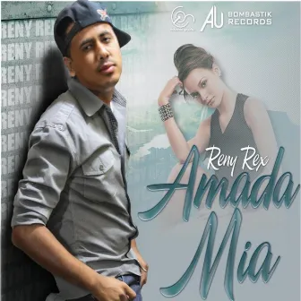 AMADA MIA by REXX Official