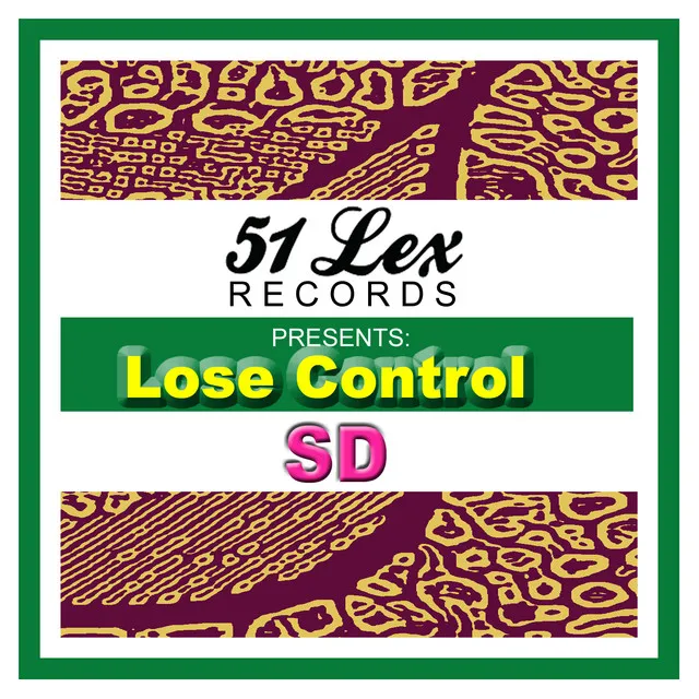 51 Lex Presents Lose Control