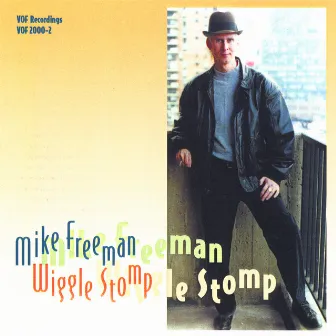 Wiggle Stomp by Mike Freeman