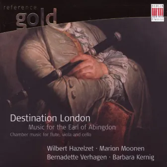 Stamitz, Bach, Abel, Haydn & Abingdon: Chamber Music for two Flutes, Viola and Cello (Destination London - Music for the Earl of Abingdon) by Marion Moonen