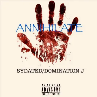 ANNIHILATE by Sydated