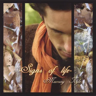 Signs of Life by Murray Kyle