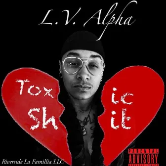 Toxic Shit by Shamari Kushington