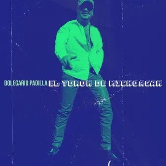 Dolegario Padilla by El Toron De Michoacan