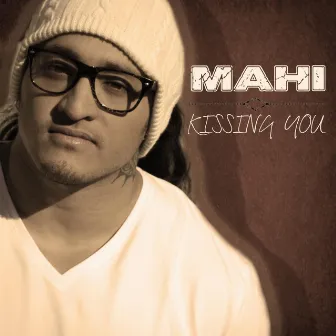 Kissing You by Mahi