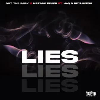 Lies by Out The Park