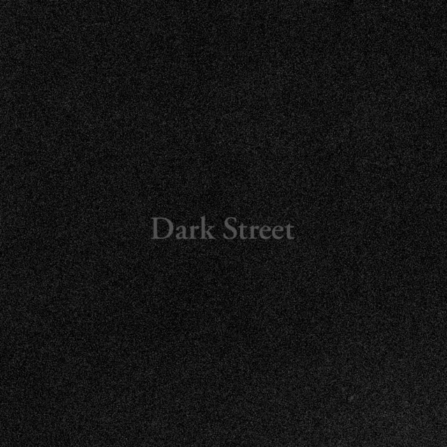 Dark Street