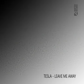 Leave Me Away by Te5la