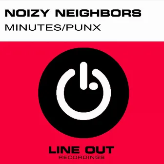 Minutes / Punx by Noizy Neighbors