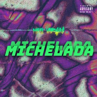 Michelada by Matt Vargas