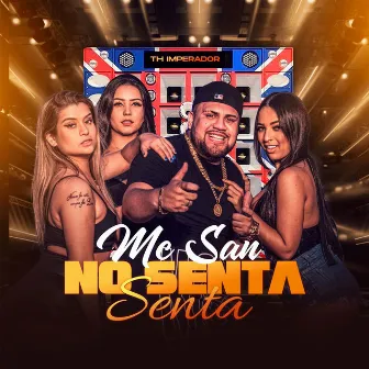 No Senta Senta by DJ Felipe do CDC