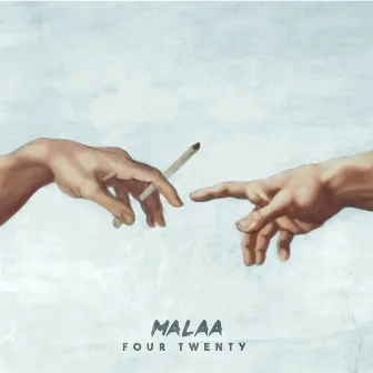 Four Twenty by Malaa