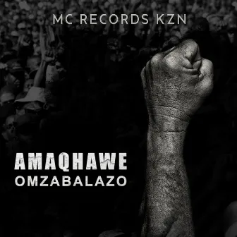 Amaqhawe Omzabalazo by Mc Records KZN