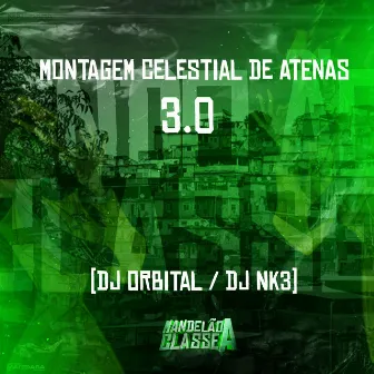 Montagem Celestial de Atenas 3.0 by DJ ORBITAL