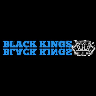 Black Kings by Black Kings