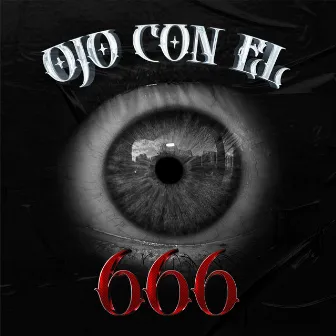 Ojo Con el 666 by Tamexican