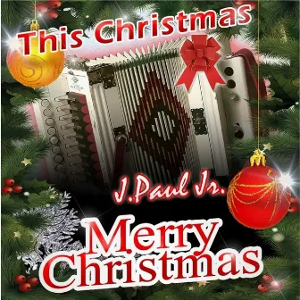 This Christmas by J. Paul Jr.