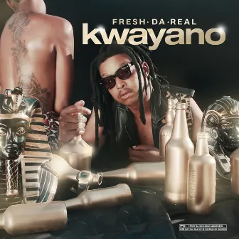 Kwayano by Fresh Da Real