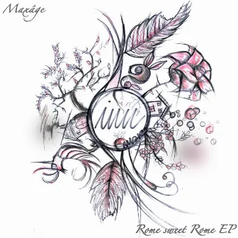 Rome Sweet Rome EP by Maxâge