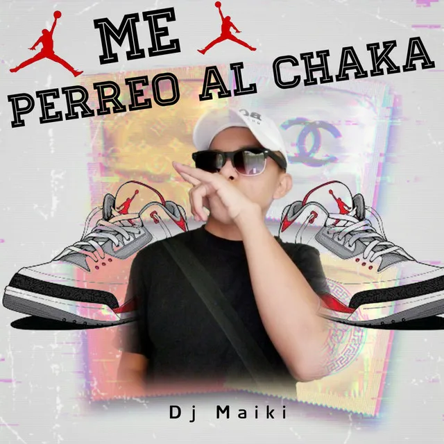 Me Perreo al Chaka