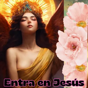 Entra en Jesús by Congregación María De Jesús