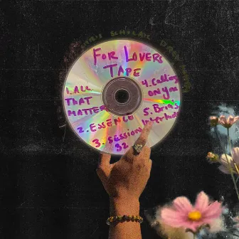 For Lovers Mixtape by Chris Scholar