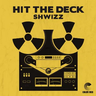 Hit the Deck (Color Red Music) by Shwizz