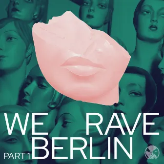 We Rave Berlin, Pt. 1 by Zendra