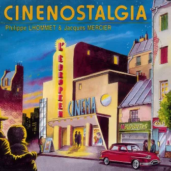 Cinenostalgia by Philippe Lhommet