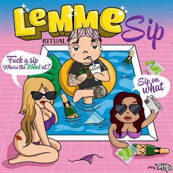 Lemme Sip by Isaiah Banks