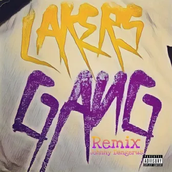 Laker Gang, Pt. 2 by Johnny Dangerus