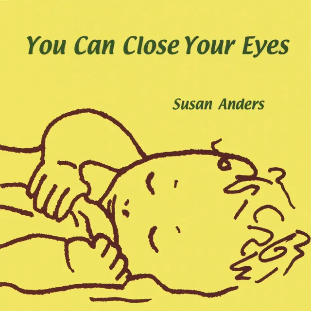 You Can Close Your Eyes