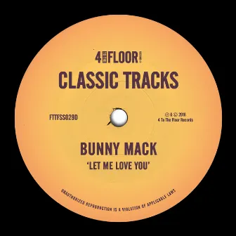 Let Me Love You by Bunny Mack