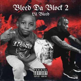 Bleed Da Block II by Lil Bleed