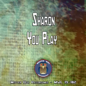 You Play by Sharon