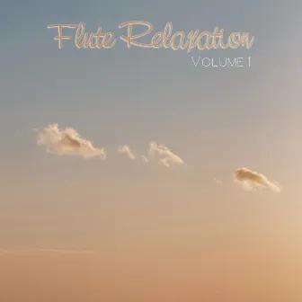 Flute Relaxation, Vol. 1 by Asian Flute Music Oasis