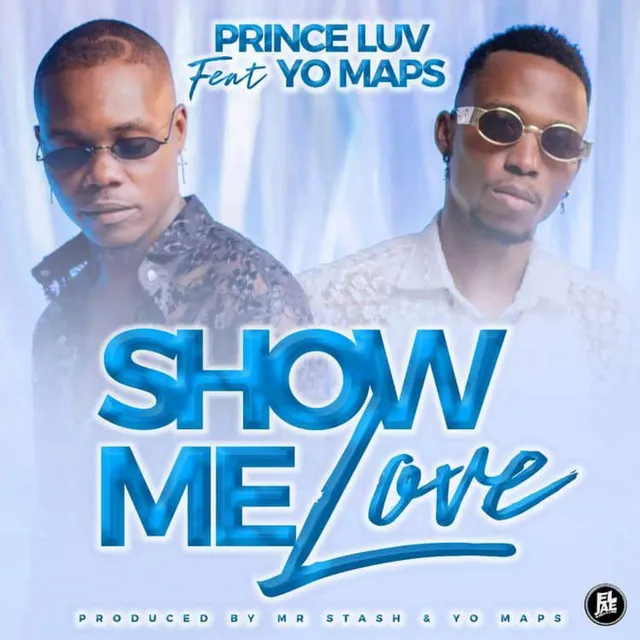 Show Me Love (feat. Yo Maps)