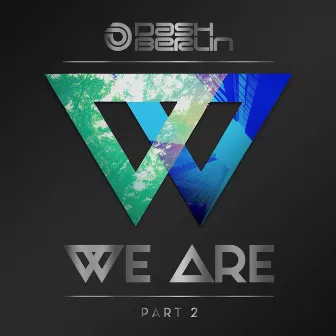 We Are (Part 2) by Dash Berlin