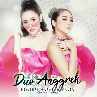 Pemberi Harapan Palsu by Duo Anggrek