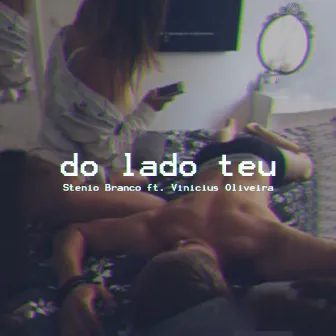 Do Lado Teu by Stenio Branco