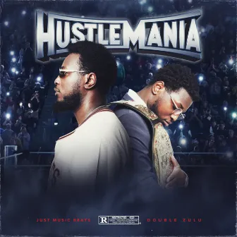 HUSTLEMANIA by Just Music Beats