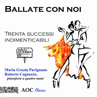 Ballate con noi. Trenta successi indimenticabili by Roberto Cognazzo