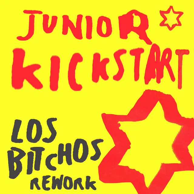 Junior Kickstart - Los Bitchos Rework