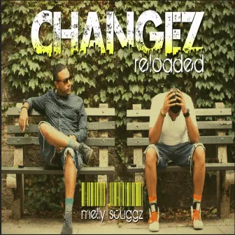 Changes Reloaded by Melly Scuggz