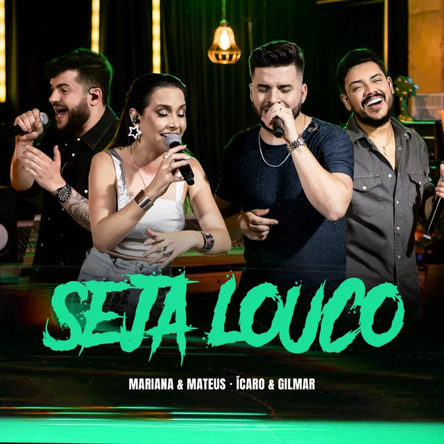 Seja Louco (Ao Vivo)